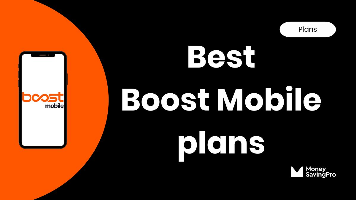 The best Boost Mobile phone plans in 2026