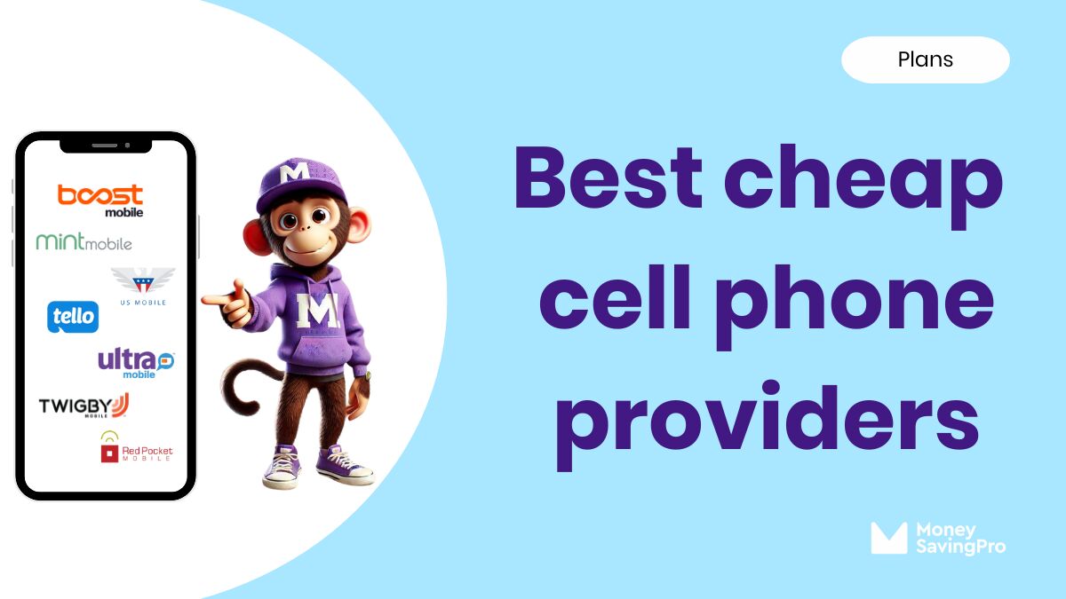The best cheap cell phone providers in 2026