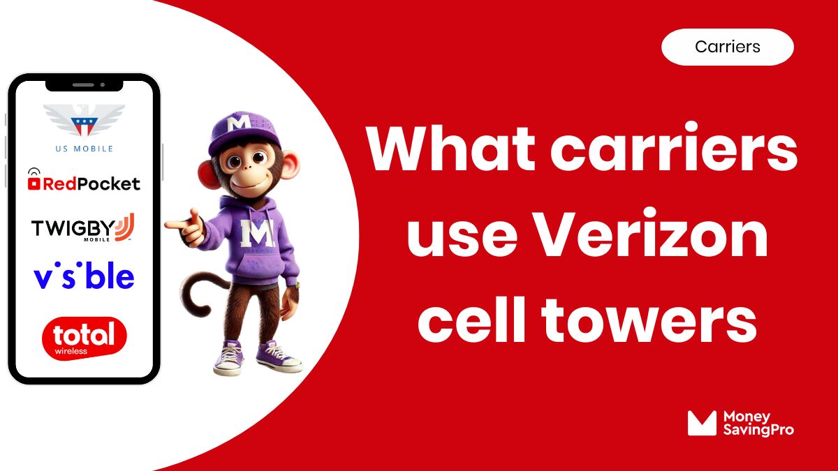 What carriers use Verizon cell towers?